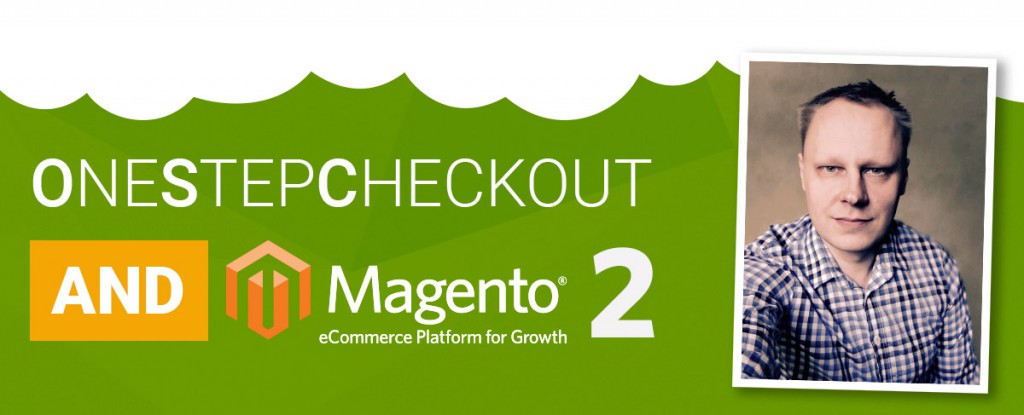 OneStepCheckout and Magento 2